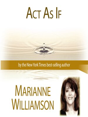 cover image of Act As If with Marianne Williamson